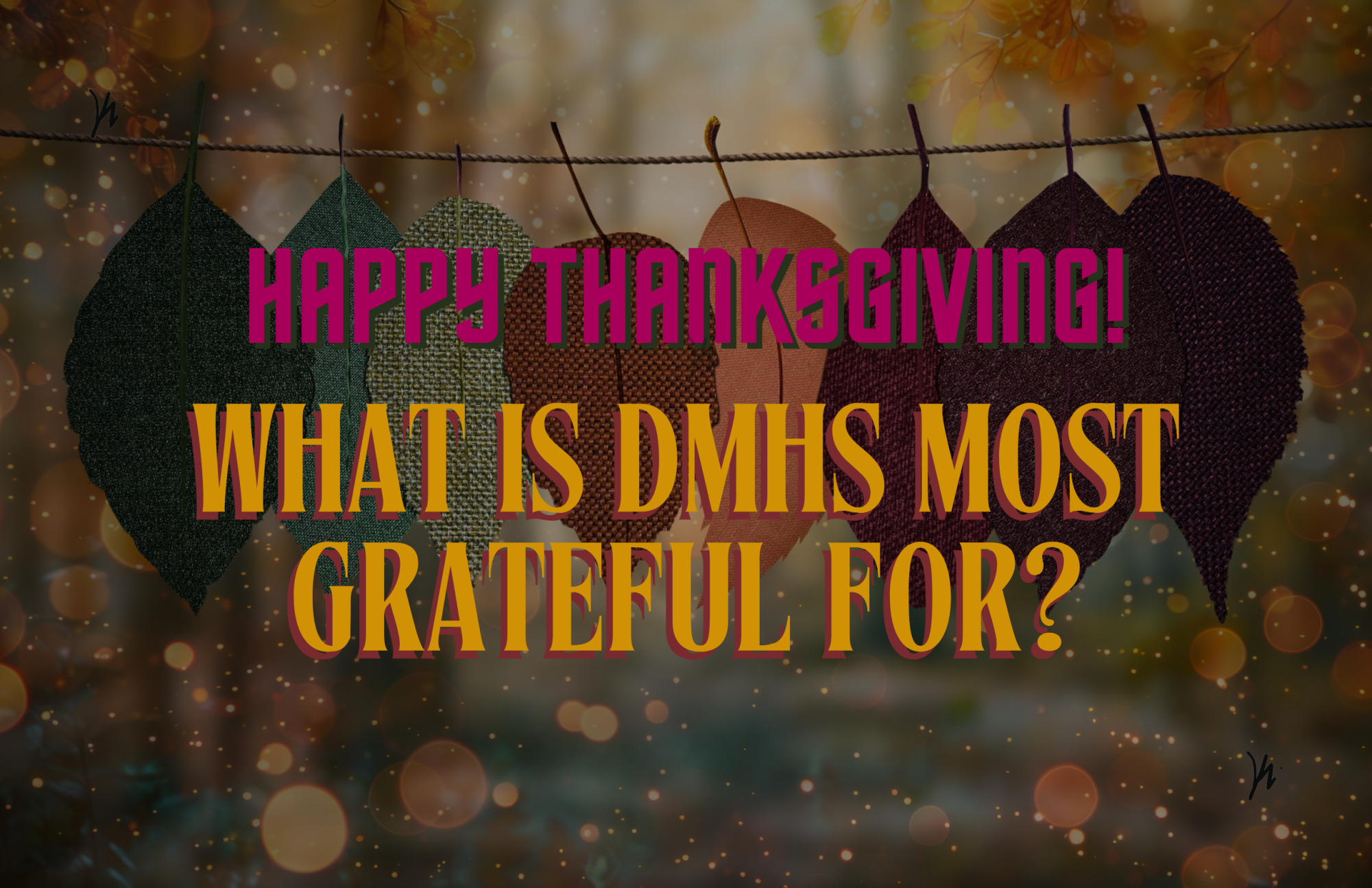 Happy Thanksgiving! What’s DMHS Most Thankful For This Year? | Thumbnail created on Canva